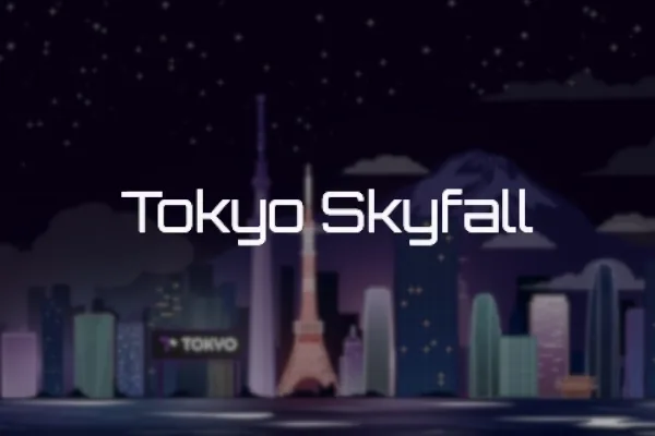 Tokyo Skyfall